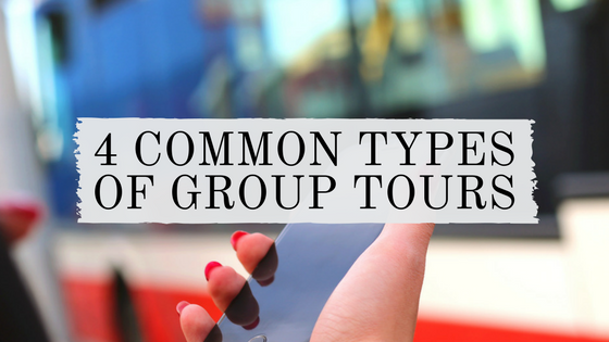 4 Common Types of Group Tours