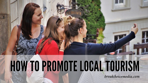How to Promote Local Tourism