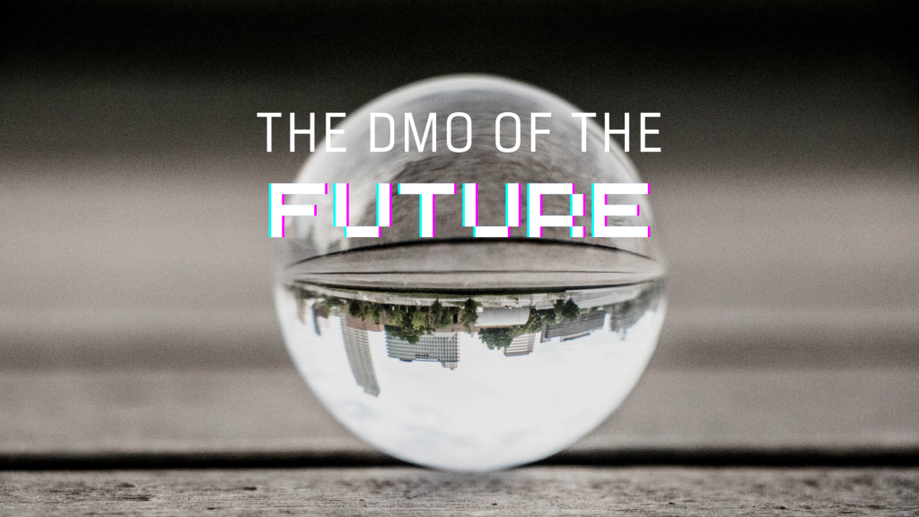 The DMO of the Future