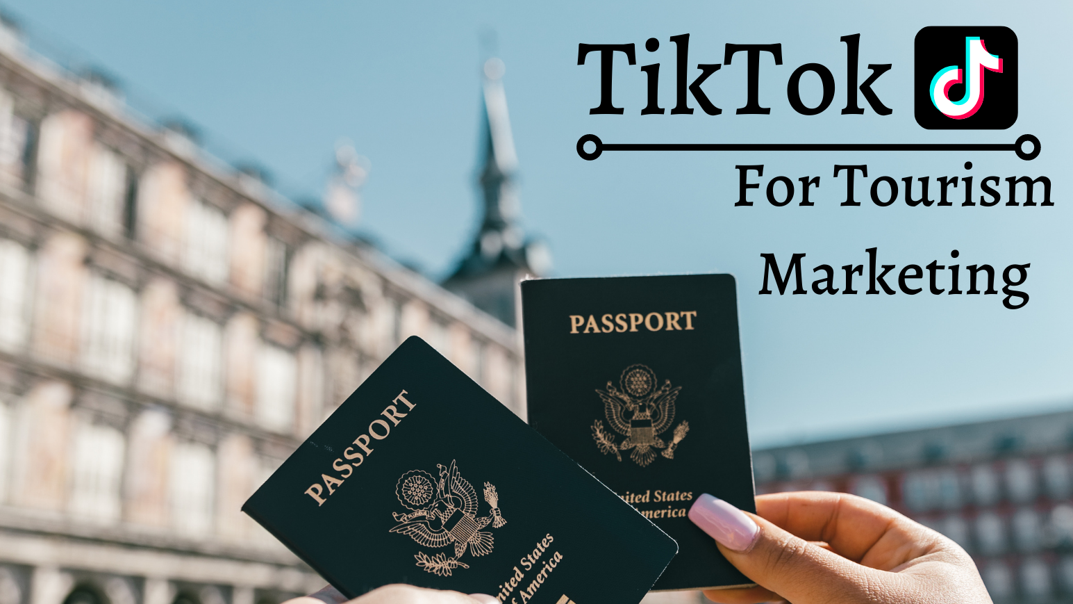 TikTok for Tourism Marketing