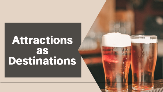 Attractions as destinations [photo of two beers]